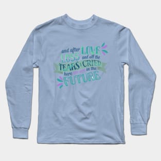 here we are in the future Long Sleeve T-Shirt